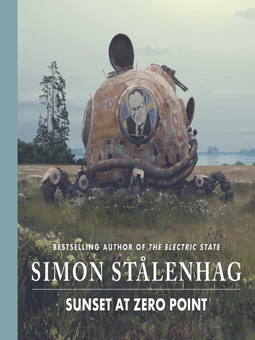 Title details for Sunset at Zero Point by Simon Stålenhag - Available